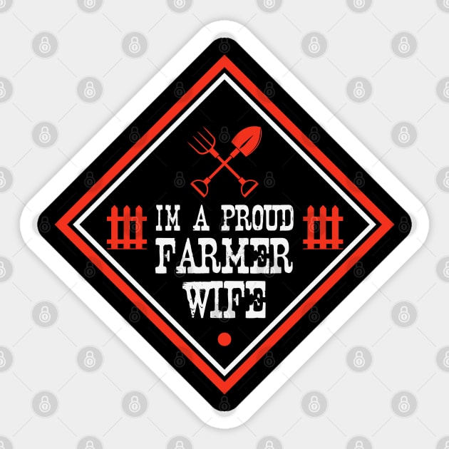 Proud Farmer Wife Sticker by CTShirts